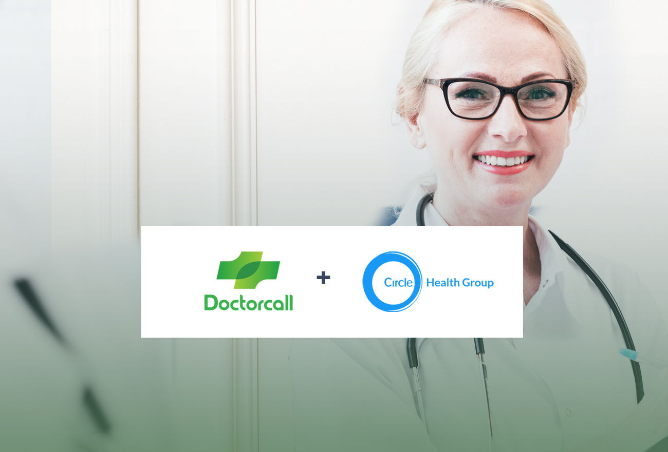 Doctorcall announces exciting new partnership with Circle Health Group