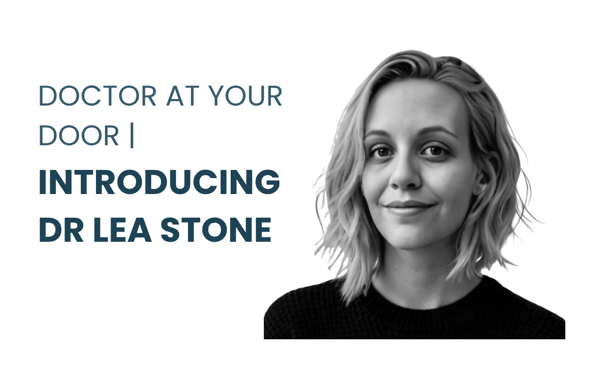 Doctor at Your Door | Introducing Dr Lea Stone